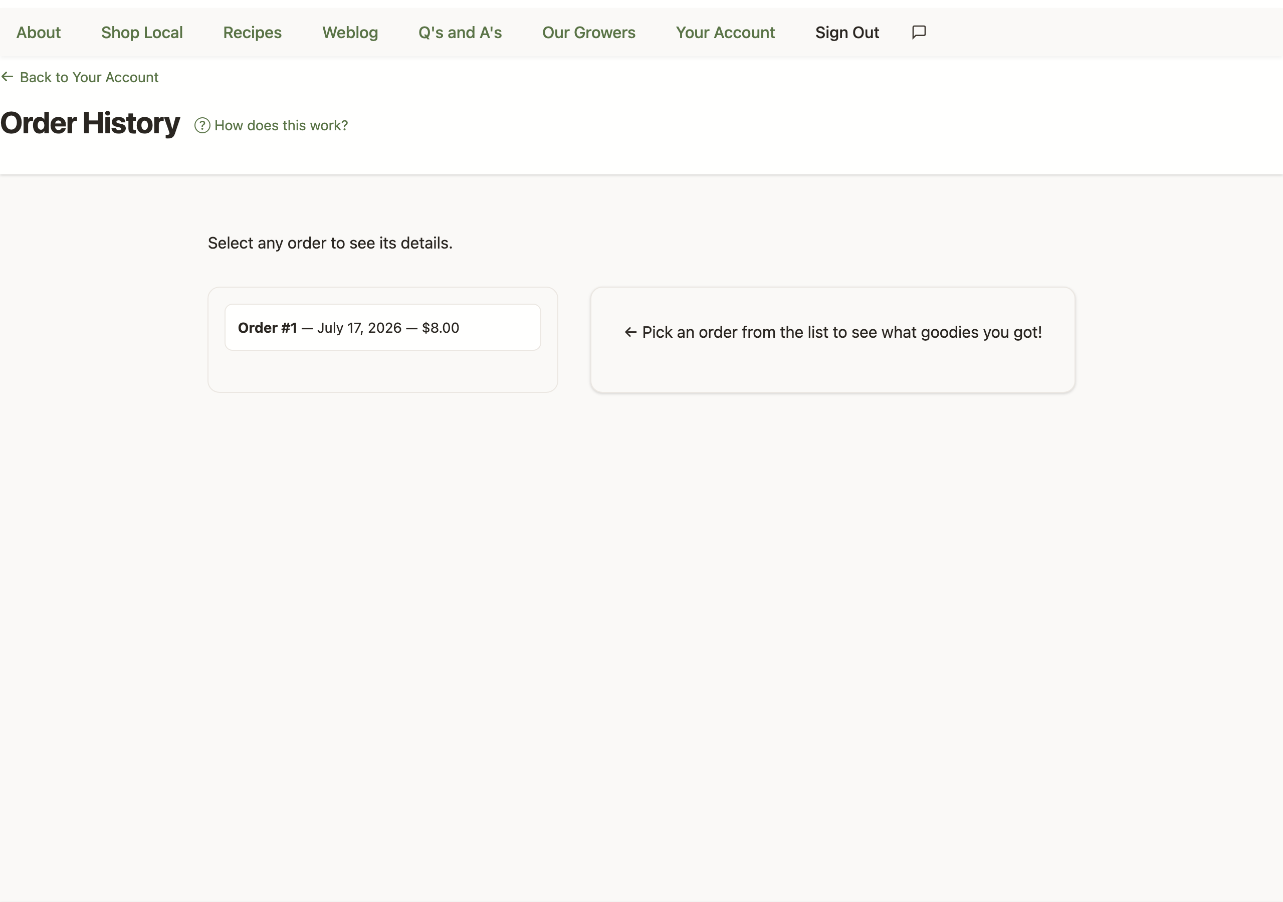 The Order History page: one row per past order showing the order number, date, and total; selecting a row reveals its details.